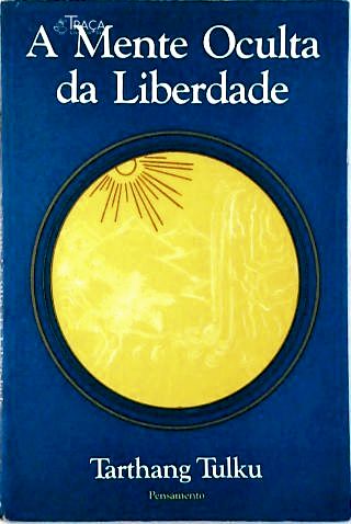 A Mente Oculta Da Liberdade