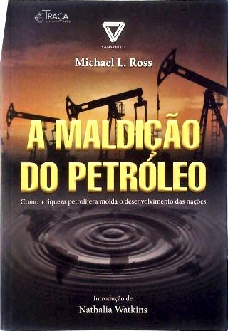A Maldição Do Petróleo