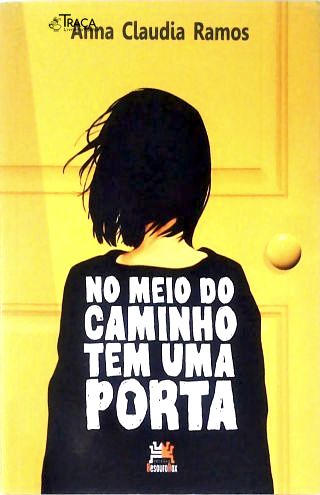 No Meio Do Caminho Tem Uma Porta