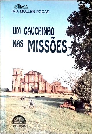 Um Gauchinho Nas Missões