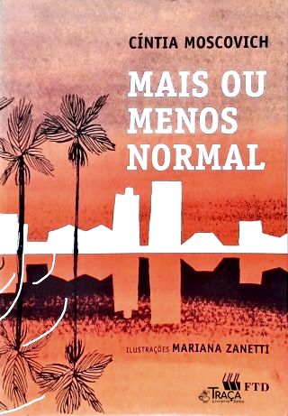 Mais Ou Menos Normal