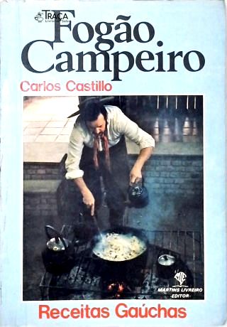 Fogão Campeiro: Receitas Gaúchas