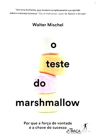 O Teste Do Marshmallow