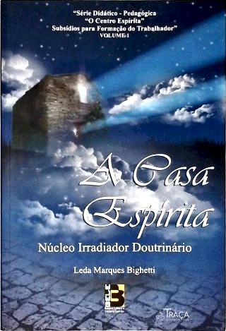 A Casa Espírita