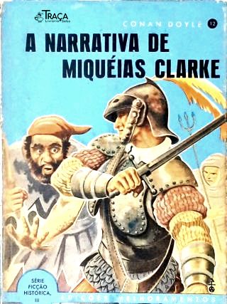 A Narrativa de Miquéias Clarke