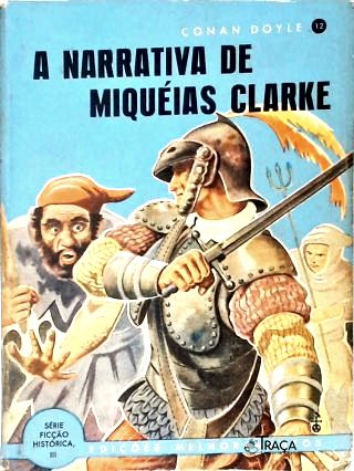 A Narrativa de Miquéias Clarke