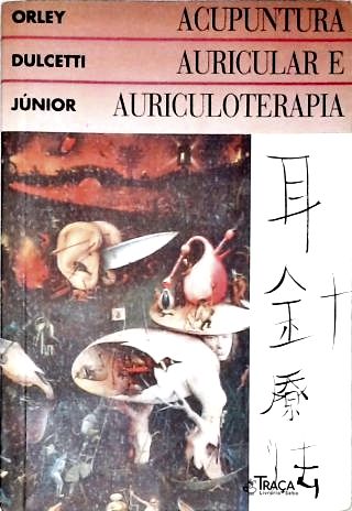 Acupuntura Auricular e Auriculoterapia