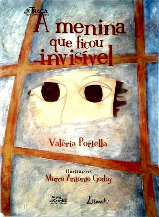 A Menina Que Ficou Invisível