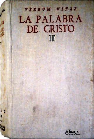 La Palabra de Cristo - Iii