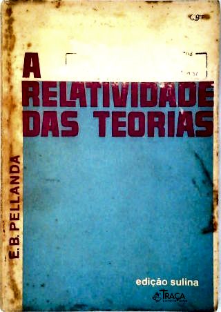A Relatividade das Teorias