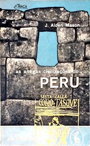 As Antigas Civilizações do Peru