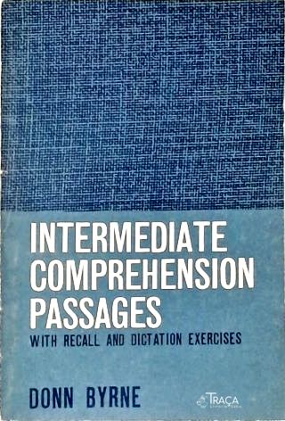 Intermediate Comprehension Passages With Recall And Dictation Exercises