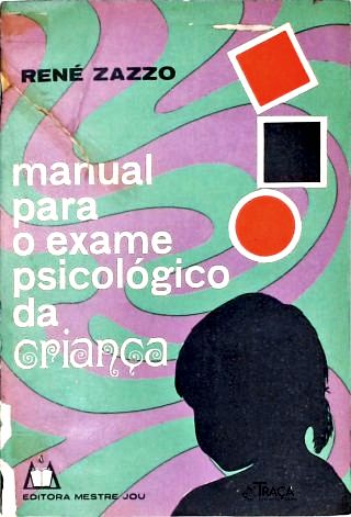 Manual para Exame Psicológico da Criança - Vol. 2