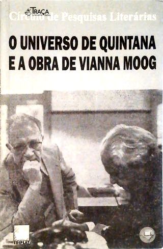 O Universo de Quintana e a Obra de Vianna Moog