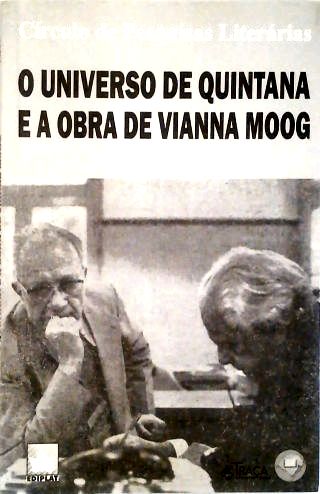 O Universo de Quintana e a Obra de Vianna Moog