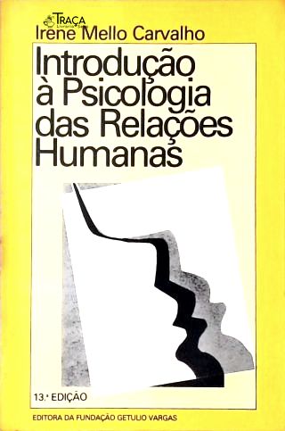 Introdução Á Psicologia das Relações Humanas