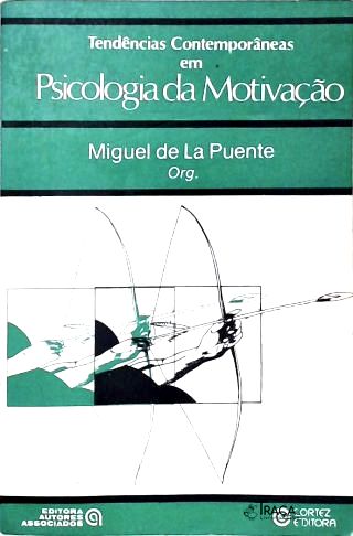 Tendências Contemporâneas em Psicologia da Motivação