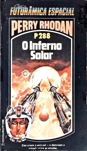 Perry Rhodan P288 - o Inferno Solar