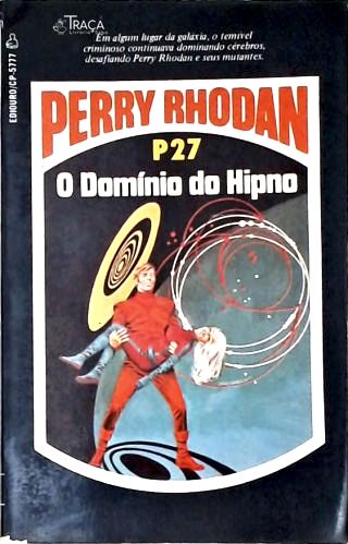 Perry Rhodan P27 - Domínio do Hipno