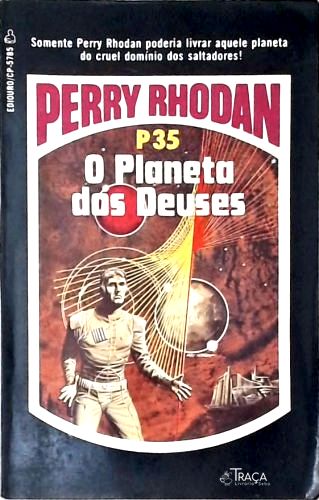 Perry Rhodan P35 - o Planeta dos Deuses