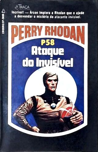 Perry Rhodan P58 - Ataque do Invisível