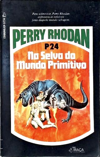 Perry Rhodan P24 - Na Selva do Mundo Primitivo