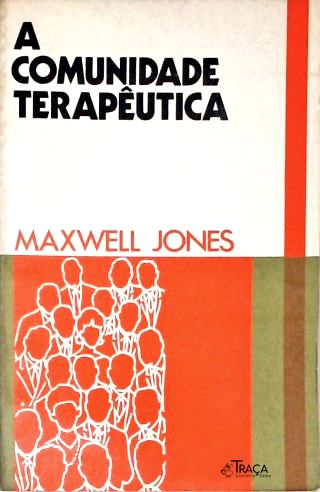 A Comunidade Terapêutica