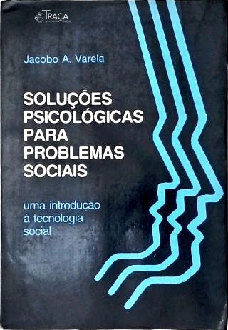 Soluções Psicológicas para Problemas Sociais (autografado)