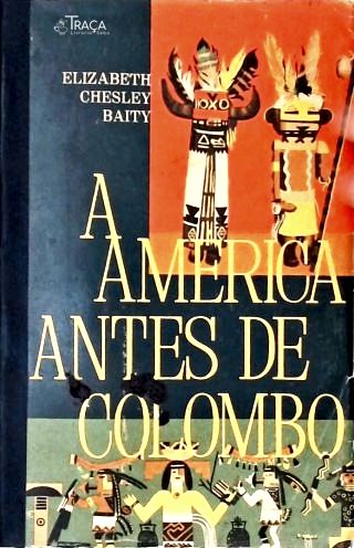 A América Antes de Colombo