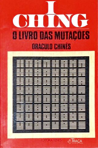 I Ching - o Livro das Mutações