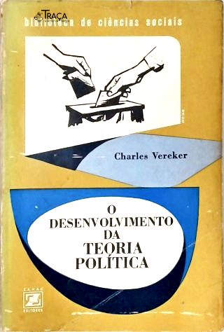 O Desenvolvimento da Teoria Política