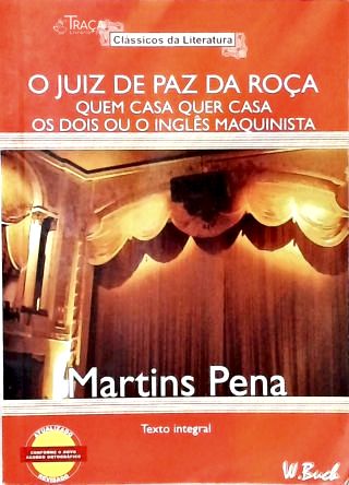 O Juiz de Paz da Roça - Quem Casa Quer Casa - os Dois Ou o Inglês Maquinista