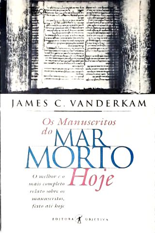 Os Manuscritos do Mar Morto Hoje
