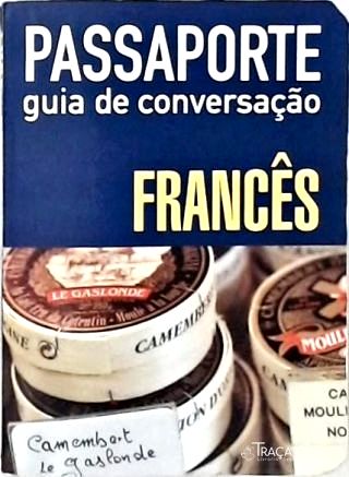 Passaporte, Guia de Conversação: Francês