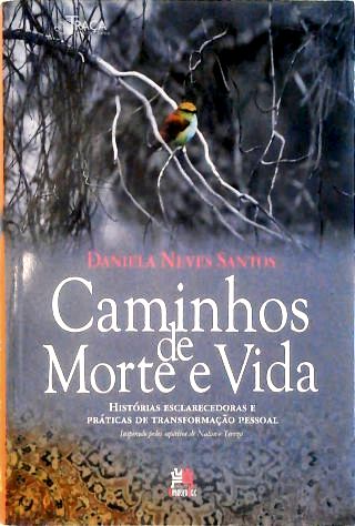 Caminhos de Morte e Vida