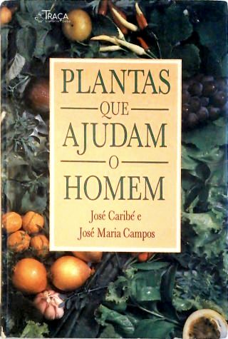 Plantas Que Ajudam o Homem