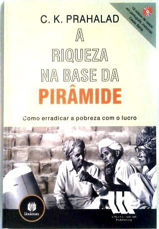 A Riqueza Na Base da Pirâmide (inclui Cd)