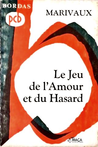 Le Jeu de Lamour Et Du Hasard