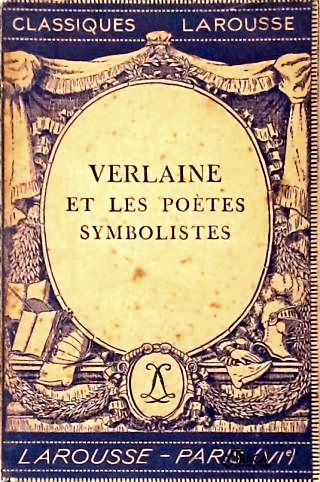 Verlaine Et Les Poètes Symbolistes