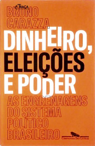 Dinheiro, Eleições e Poder