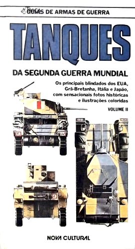 Tanques da Segunda Guerra Mundial - Vol. 2