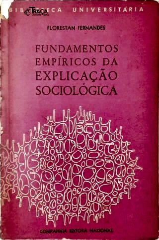 Fundamentos Empíricos da Explicação Sociológica