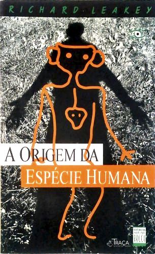 A Origem da Espécie Humana