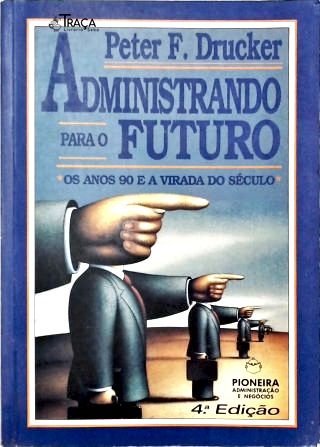 Administrando para o Futuro
