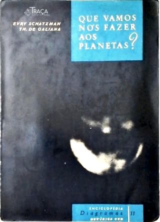 Que Vamos Nós Fazer Aos Planetas?