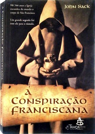 A Conspiração Franciscana