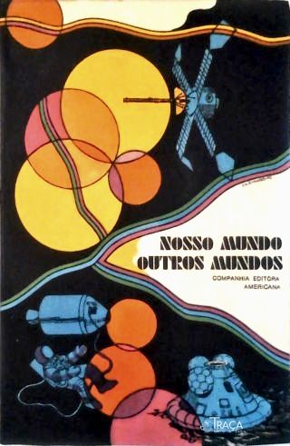 Nosso Mundo, Outros Mundos