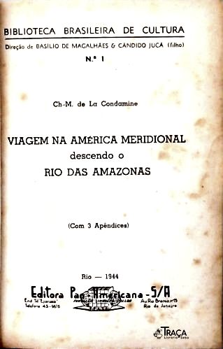 Viagem Na América Meridional Descendo o Rio das Amazonas