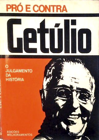 Pró e Contra: Getúlio
