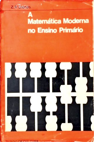 A Matemática Moderna No Ensino Primário